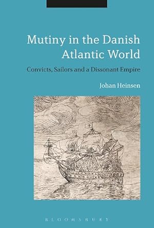 Seller image for Mutiny in the Danish Atlantic World (Paperback) for sale by Grand Eagle Retail