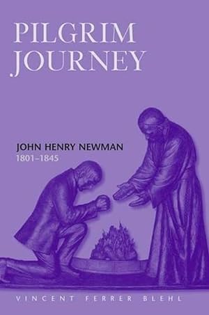 Seller image for Pilgrim Journey John Henry Newman 1801 (Hardcover) for sale by Grand Eagle Retail