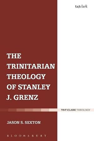 Image du vendeur pour The Trinitarian Theology of Stanley J. Grenz (Paperback) mis en vente par Grand Eagle Retail