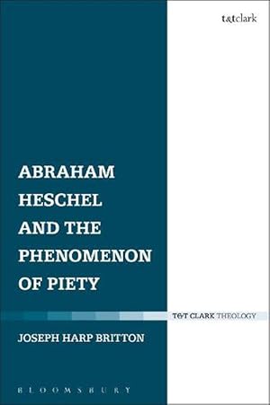 Immagine del venditore per Abraham Heschel and the Phenomenon of Piety (Paperback) venduto da Grand Eagle Retail