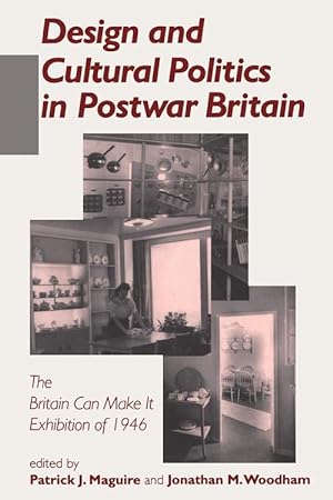 Image du vendeur pour Design and Cultural Politics in Postwar Britain (Paperback) mis en vente par Grand Eagle Retail