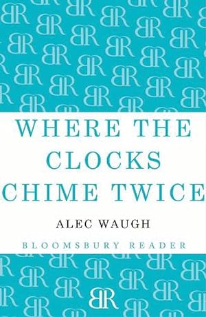 Seller image for Where the Clocks Chime Twice (Paperback) for sale by Grand Eagle Retail