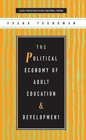 Bild des Verkufers fr The Political Economy of Adult Education and Development (Paperback) zum Verkauf von Grand Eagle Retail
