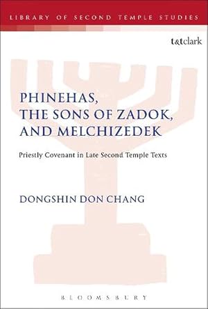 Seller image for Phinehas, the Sons of Zadok, and Melchizedek (Paperback) for sale by Grand Eagle Retail