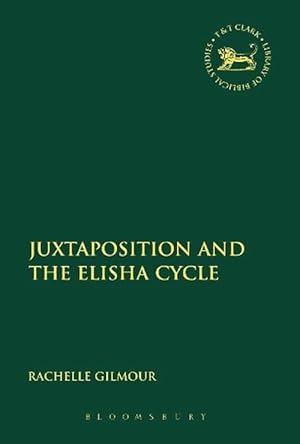 Seller image for Juxtaposition and the Elisha Cycle (Paperback) for sale by Grand Eagle Retail