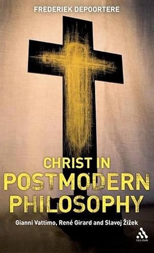 Imagen del vendedor de Christ in Postmodern Philosophy (Hardcover) a la venta por Grand Eagle Retail