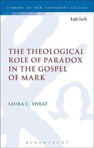 Immagine del venditore per The Theological Role of Paradox in the Gospel of Mark (Paperback) venduto da Grand Eagle Retail