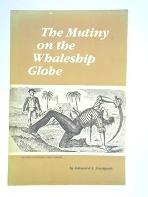 Image du vendeur pour The Mutiny on the Whaleship Globe mis en vente par World of Rare Books