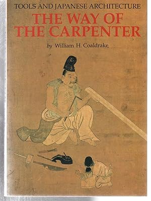 Immagine del venditore per The Way of the Carpenter: Tools and Japanese Architecture venduto da EdmondDantes Bookseller