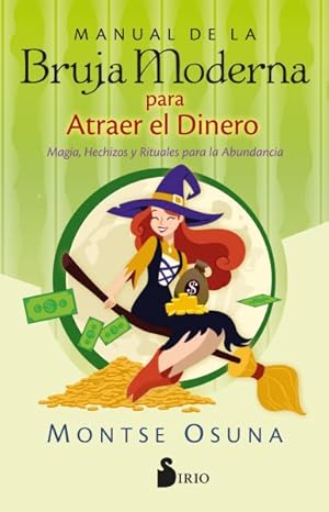 Imagen del vendedor de Manual de la bruja moderna para atraer el dinero/ Modern Witch's Handbook for Attracting Money -Language: spanish a la venta por GreatBookPrices