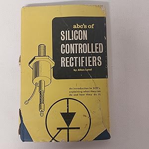 Bild des Verkufers fr ABC's Of Silicon Controlled Rectifiers zum Verkauf von Cambridge Rare Books