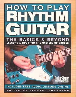 Seller image for How to Play Rhythm Guitar: The Basics and Beyond (Paperback) for sale by Grand Eagle Retail