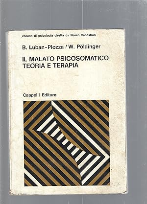 Seller image for Il malato psicosomatico teoria e terapia for sale by librisaggi