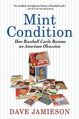 Image du vendeur pour Mint Condition: How Baseball Cards Became an American Obsession (Paperback or Softback) mis en vente par BargainBookStores