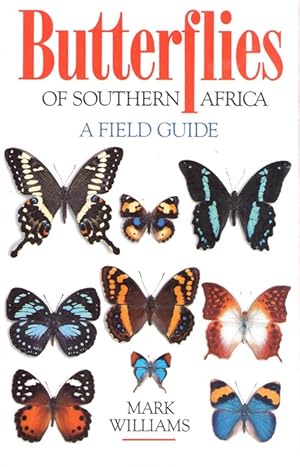 Bild des Verkufers fr Butterflies of Southern Africa: A Field Guide zum Verkauf von PEMBERLEY NATURAL HISTORY BOOKS BA, ABA
