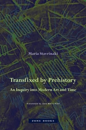 Seller image for Transfixed by Prehistory : An Inquiry into Modern Art and Time for sale by GreatBookPrices