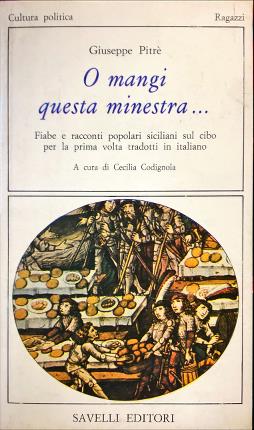 Imagen del vendedor de O mangi questa minestra a la venta por Libreria La Fenice di Pietro Freggio