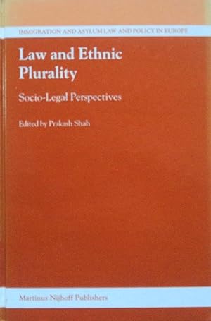 Seller image for Law and Ethnic Plurality: Socio-Legal Perspectives (Immigration and Asylum Law and Policy in Europe, 13) for sale by School Haus Books