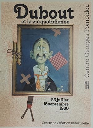 "DUBOUT ET LA VIE QUOTIDIENNE" Affiche originale entoilée EXPOSITION CENTRE GEORGES POMPIDOU Pari...