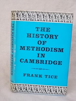 Seller image for THE HISTORY OF METHODISM IN CAMBRIDGE for sale by Gage Postal Books