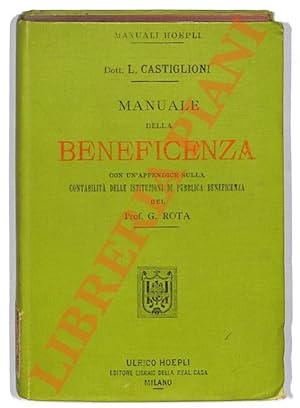 Bild des Verkufers fr Manuale della beneficenza. Con un'appendice sulla contabilit delle istituzioni di pubblica beneficienza. zum Verkauf von Libreria Piani