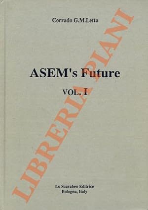 ASEM?s future .