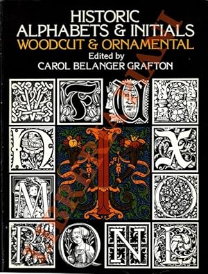 Historic Alphabets & Initials, Woodcut & Ornamental.