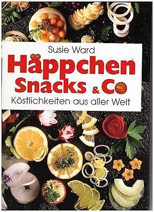 Imagen del vendedor de Hppchen & Snacks & Co. Kstlichkeiten aus aller Welt a la venta por Bcherpanorama Zwickau- Planitz