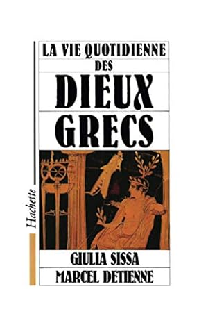 Seller image for La Vie quotidienne des dieux grecs for sale by librisaggi