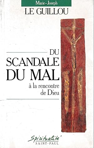 Du scandale du mal à la rencontre de Dieu