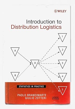 Immagine del venditore per Introduction to Distribution Logistics (Statistics in Practice) venduto da killarneybooks