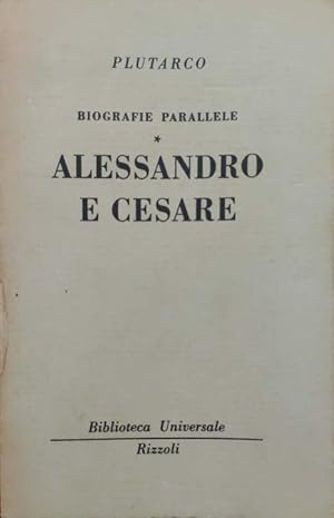 Biografie parallele. Alessandro e Cesare