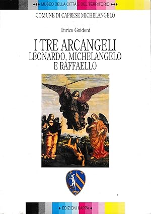 I tre arcangeli : Leonardo, Michelangelo e Raffaello