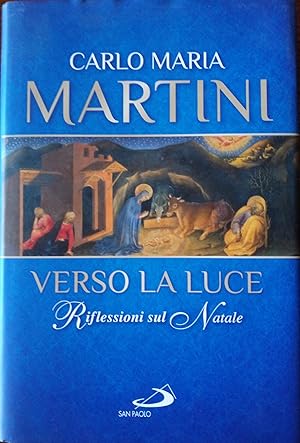 Verso la luce : riflessioni sul Natale