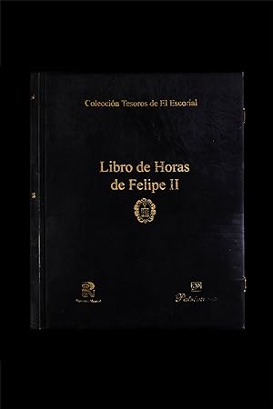 LIBRO DE HORAS DE FELIPE II - FACSÍMIL
