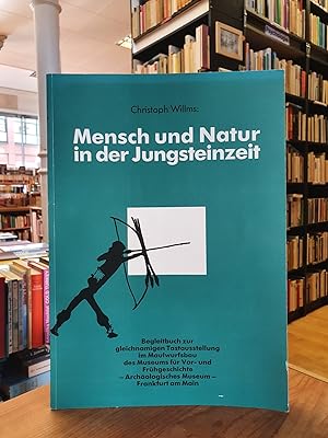 Mensch und Natur in der Jungsteinzeit - Über die Eingriffe des Menschen in seine Umwelt in der Ze...