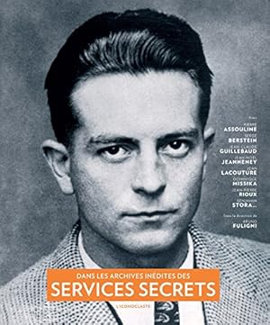 Dans les archives inédites des Services Secrets