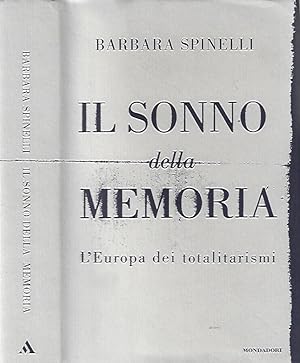 Seller image for Il sonno della memoria L'Europa dei totalitarismi for sale by Biblioteca di Babele