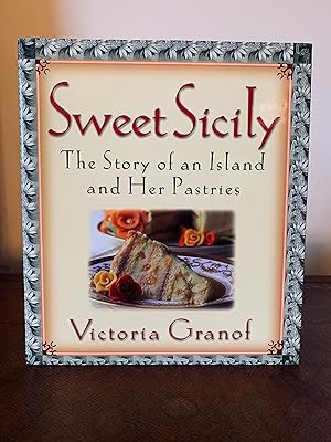 Imagen del vendedor de Sweet Sicily: The Story of an Island and Her Pastries a la venta por Vero Beach Books