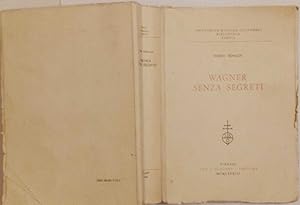 Wagner senza segreti