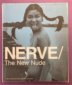 Bild des Verkufers fr Nerve / The new nude. zum Verkauf von Frans Melk Antiquariaat