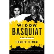 Seller image for Widow Basquiat A Love Story for sale by eCampus