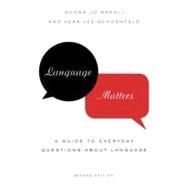 Seller image for Language Matters A Guide to Everyday Questions About Language for sale by eCampus