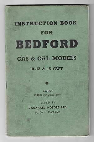 Imagen del vendedor de Instruction Book For Bedford CAS & CAL Models. 10-12 & 15 CWT. a la venta por The Old Station Pottery and Bookshop