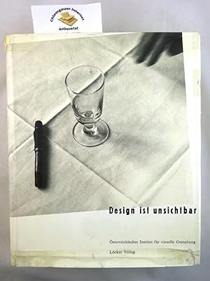 Design ist unsichtbar. Österreichisches Institut für Visuelle Gestaltung.