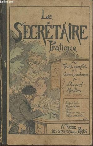 Seller image for Le secrtaire pratique, trait complet de la correspondance for sale by Le-Livre