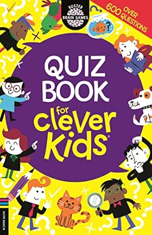 Immagine del venditore per Quiz Book for Clever Kids (Buster Brain Games) venduto da Redux Books