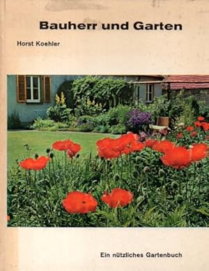 Bauherr und Garten : Ein nützliches Gartenbuch