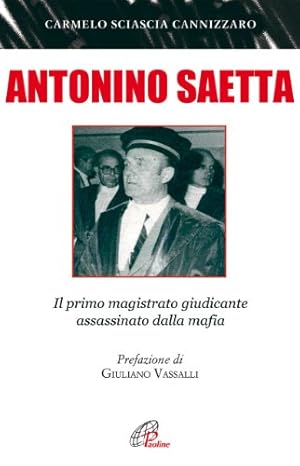 Antonino Saetta. Il primo magistrato giudicante assassinato dalla mafia