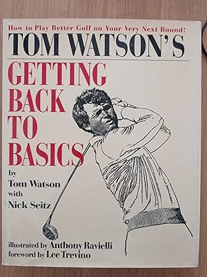 Seller image for Tom Watson\'s Getting Back to Basics for sale by librisaggi